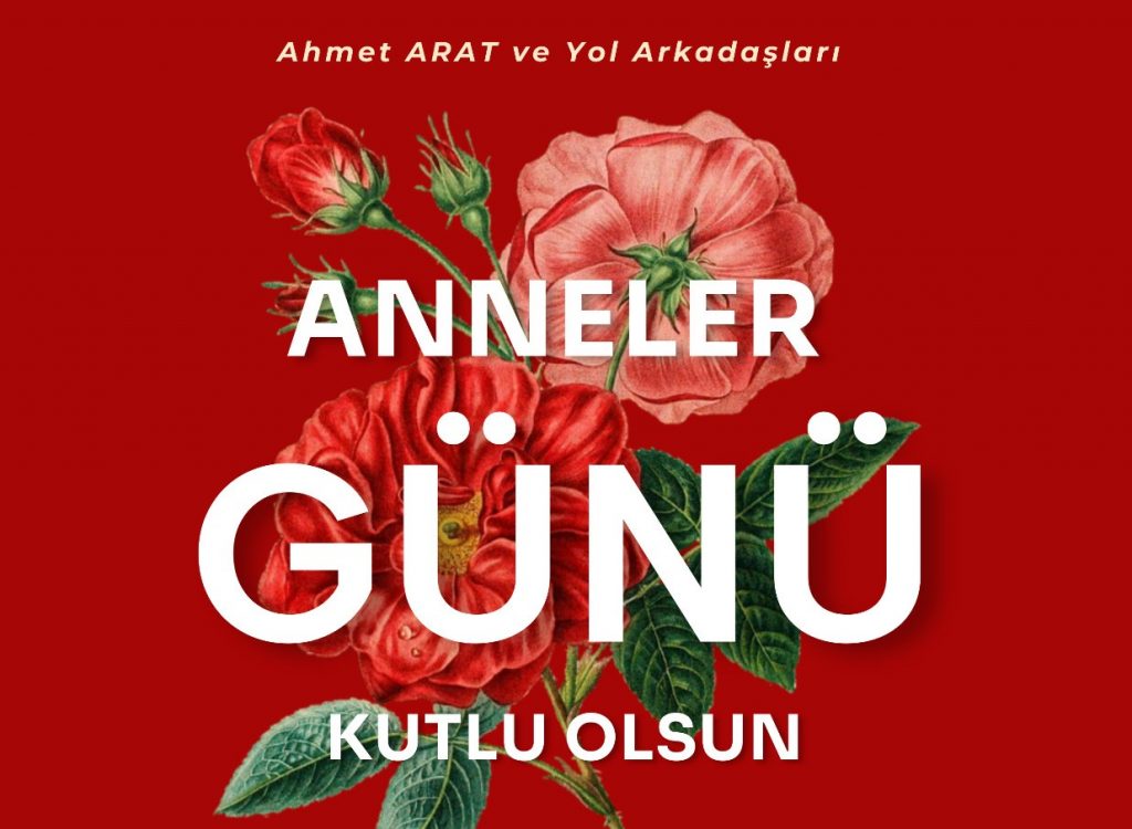BİR GÜN DEĞİL, HER GÜN MİNNETLE… İYİ Kİ ANNELER VAR