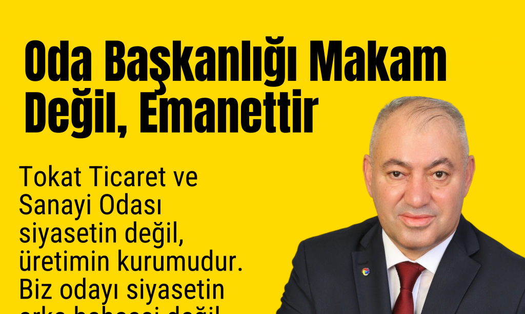 MAKAM DEĞİL, EMANET.. İŞİMİZ ÜRETMEK, HEDEFİMİZ BÜYÜTMEK