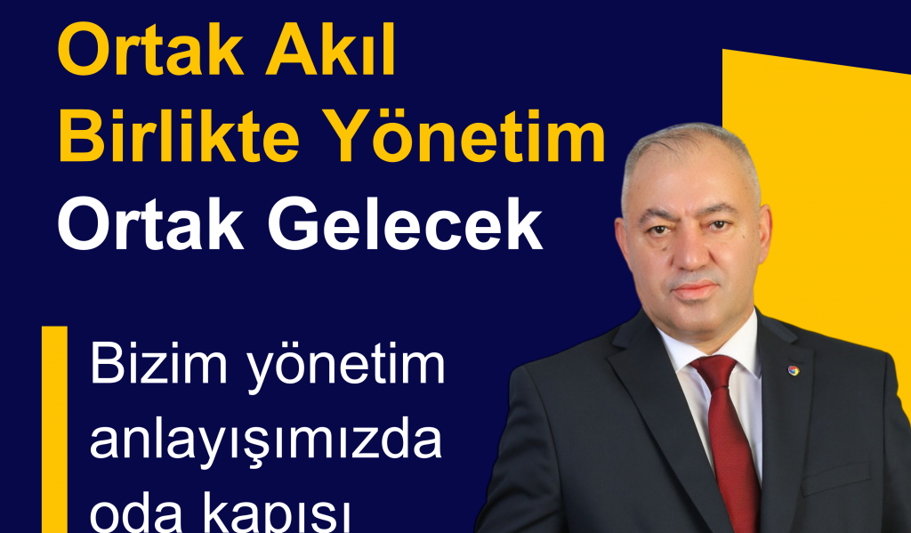 ORTAK AKIL, BİRLİKTE YÖNETİM, ORTAK GELECEK.