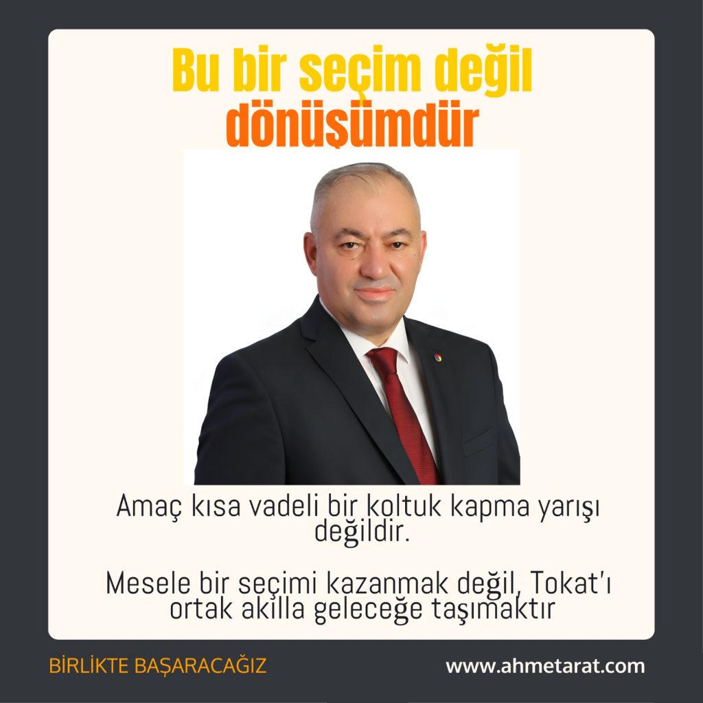 BU BİR SEÇİM DEĞİL, BİR DÖNÜŞÜMDÜR.